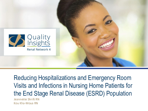 Reducing Hospitalizations and Emergency Room Visits and Infections in Nursing Home Patients for the ESRD Population