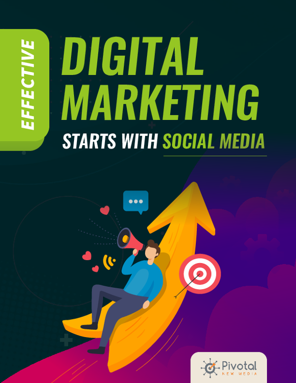 Effective Digital Marketing Starts with Social Media