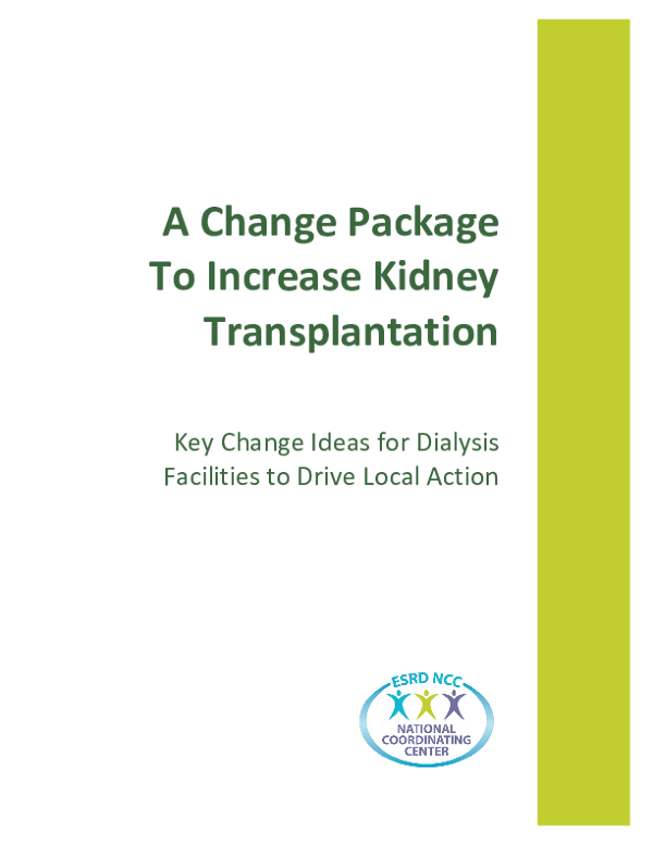 ESRD NCC A Change Package to Increase Kidney Transplantation.pdf