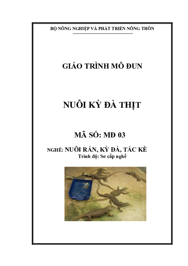 Giáo trình mô đun Nuôi kỳ đà thịt - Nghề Nuôi rắn, kỳ đà, tắc kè.pdf