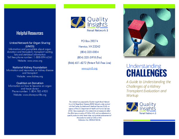 Understanding Challenges: A Guide to Understanding the Challenges of a Kidney Transplant Evaluation and Workup (Brochure)