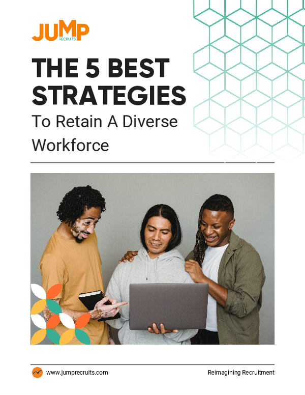 The Best 5 Strategies To Retain A Diverse Workforce