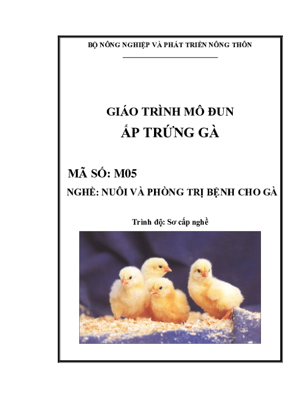 Giáo trình mô đun Ấp trứng gà - Nghề Nuôi và phòng trị bệnh cho gà.pdf