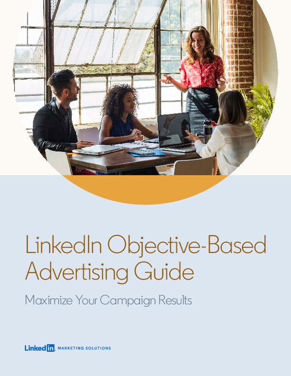 LinkedIn Objective-Based Advertising Guide