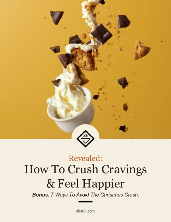 SKAULT How to Crush Cravings and Feel Happier