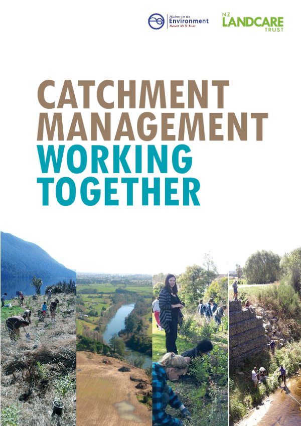 Catchment Management Working Together Booklet - NZ Landcare Trust