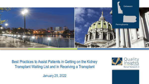 Best Practices to Assist Patients in Getting on the Kidney Transplant Waiting List (Slides)