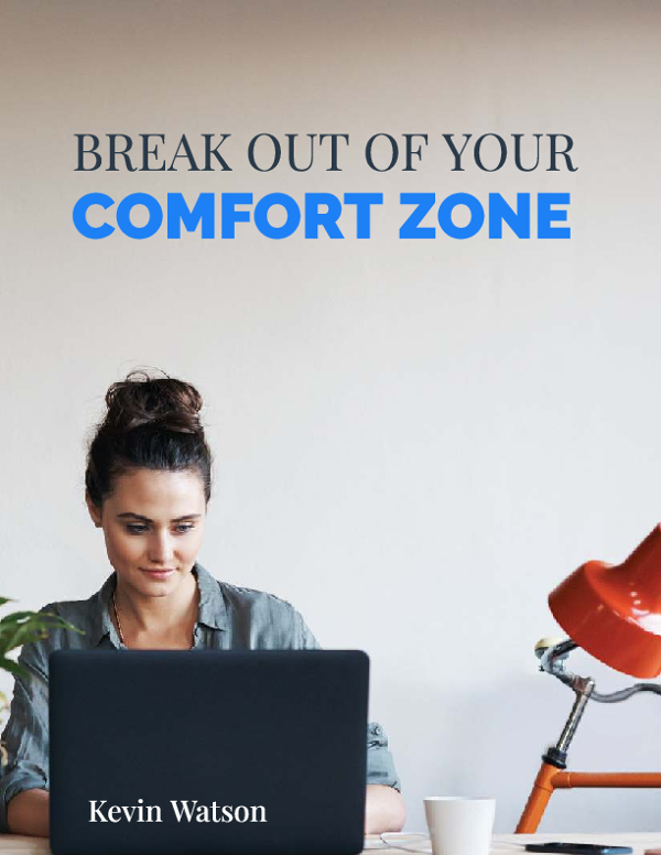 Break Out Of Your Comfort Zone