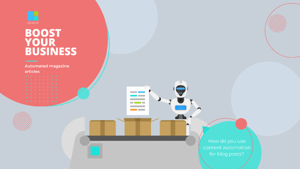 Boost Your Business - Automated blogposts